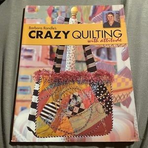 Barbara Randle's Crazy Quilting‎ With Attitude book